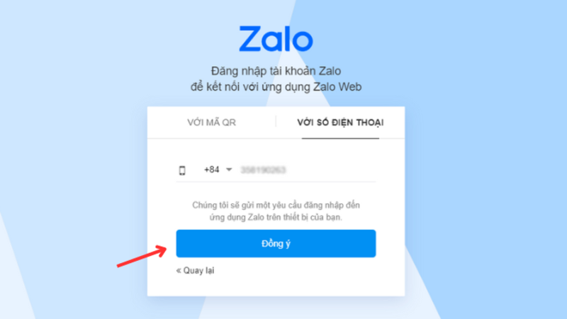 Chỉ cần nhập số điện thoại sau đó chọn “Đồng ý” để gửi yêu cầu đăng nhập về điện thoại